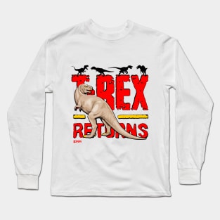 T-Rex Returns Long Sleeve T-Shirt